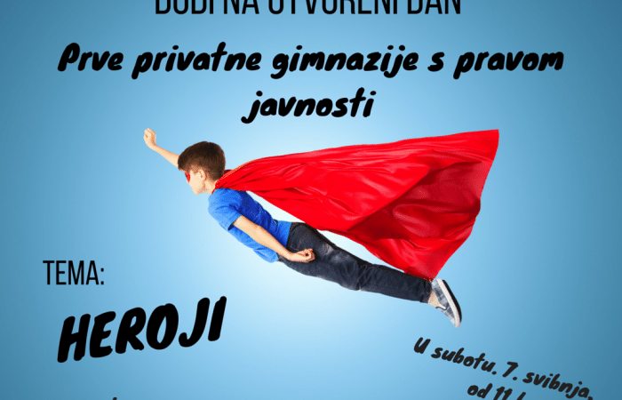 Dojmovi s Otvorenog dana na temu heroja PPG prva privatna gimnazija zagreb