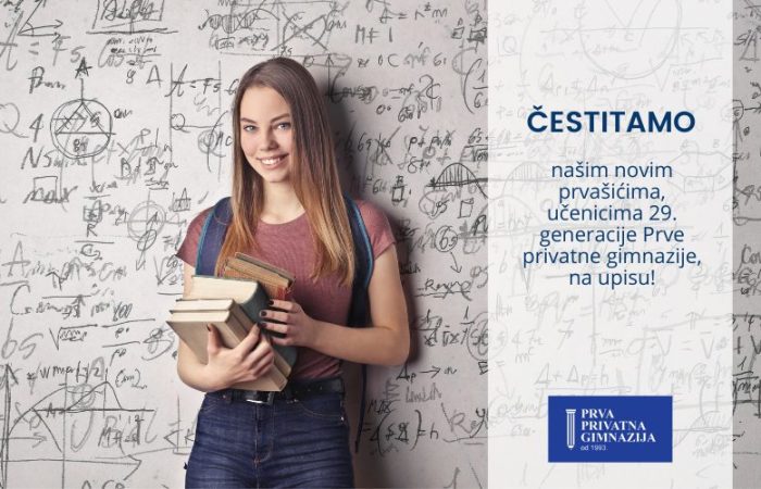 Čestitamo prvašima na upisu! PPG prva privatna gimnazija zagreb