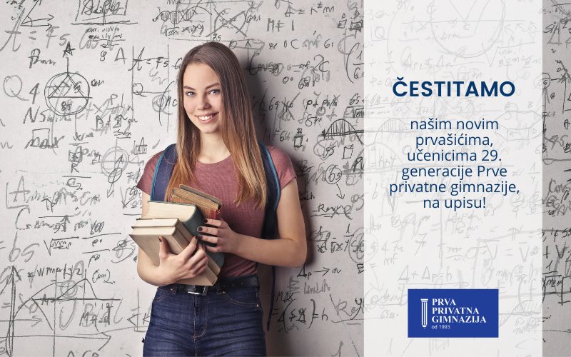 Čestitamo prvašima na upisu! PPG prva privatna gimnazija zagreb