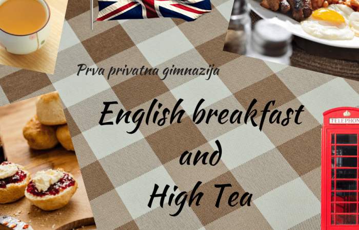 English breakfast and High tea | Prva privatna gimnazija zagreb