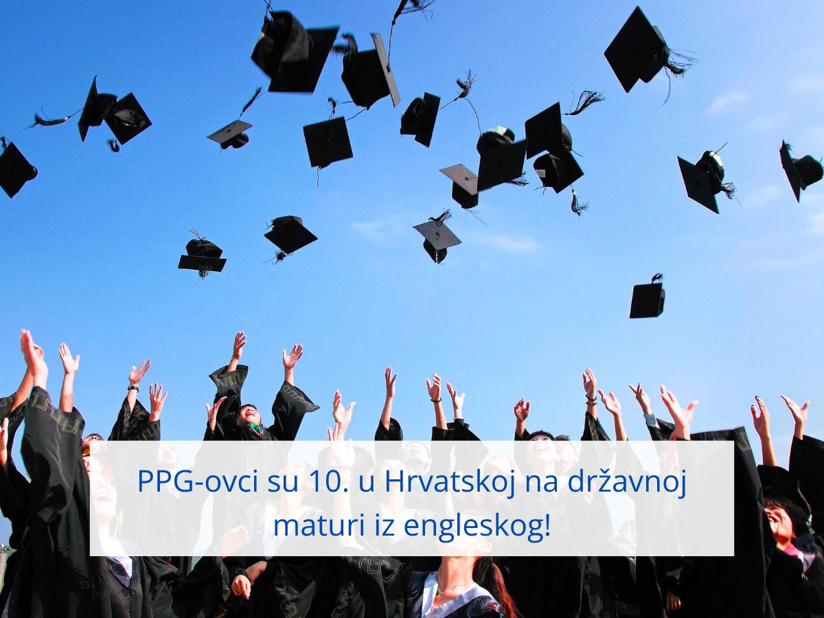 PPG-ovci su 10. u Hrvatskoj na maturi iz engleskog! PPG prva privatna gimnazija zagreb