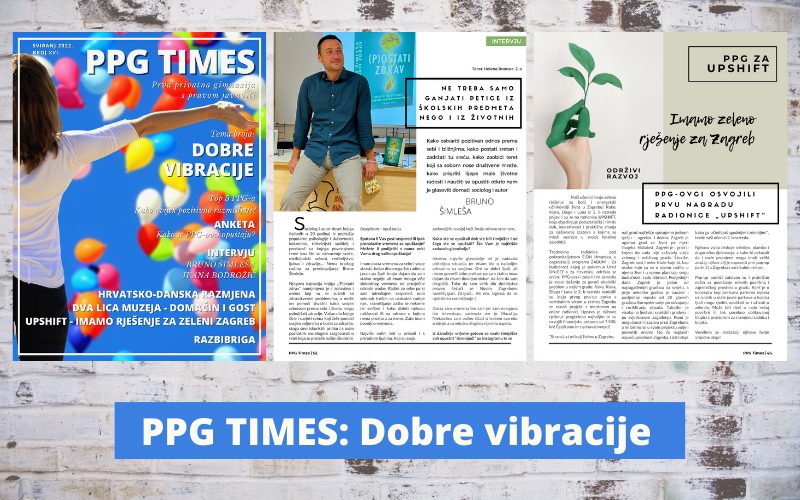 Objavili smo novi broj školskog časopisa PPG Times: Dobre vibracije! PPG prva privatna gimnazija zagreb
