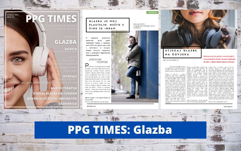 Objavili smo novi broj školskog lista PPG Times: Glazba PPG prva privatna gimnazija zagreb