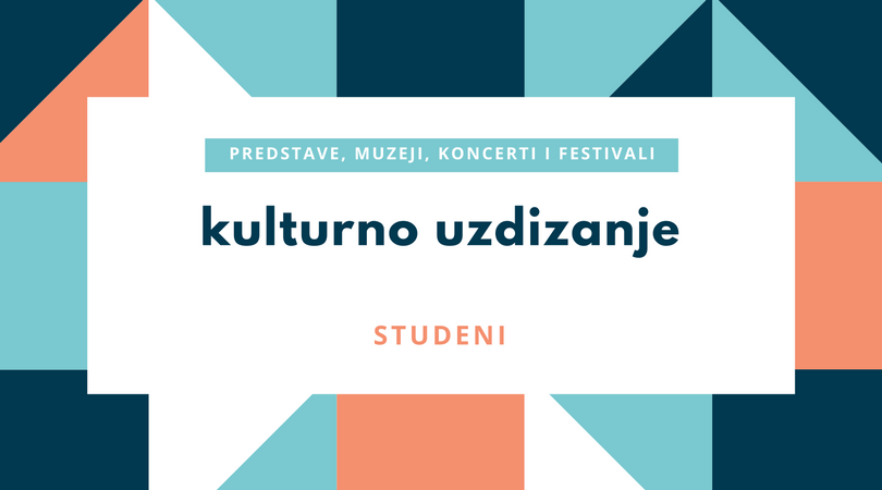 Kulturno uzdizanje u studenom | Prva privatna gimnazija zagreb