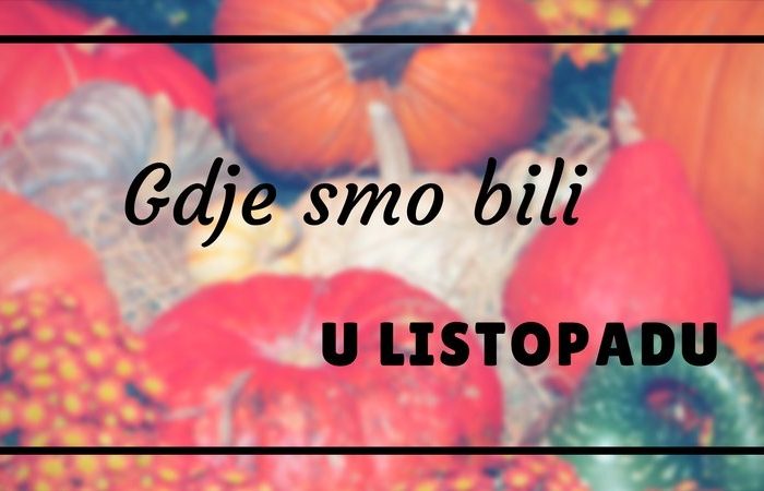 Gdje smo sve bili u listopadu | Prva privatna gimnazija zagreb